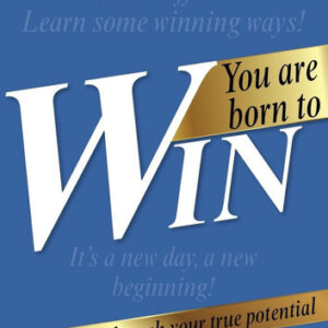 you are born to win 6